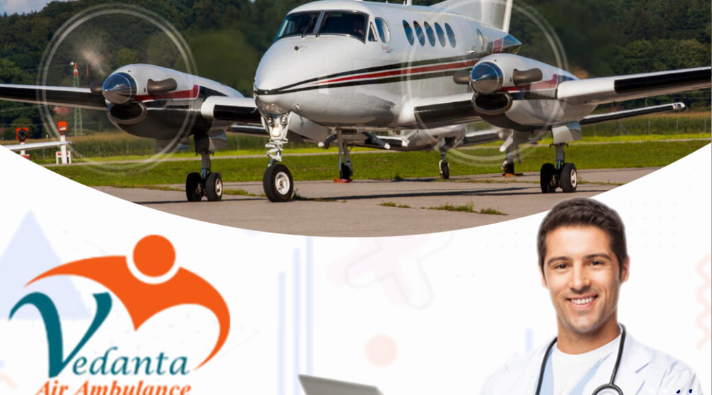 Vedanta Air Ambulance is the Biggest Supporter at the Time of Medical Emergency